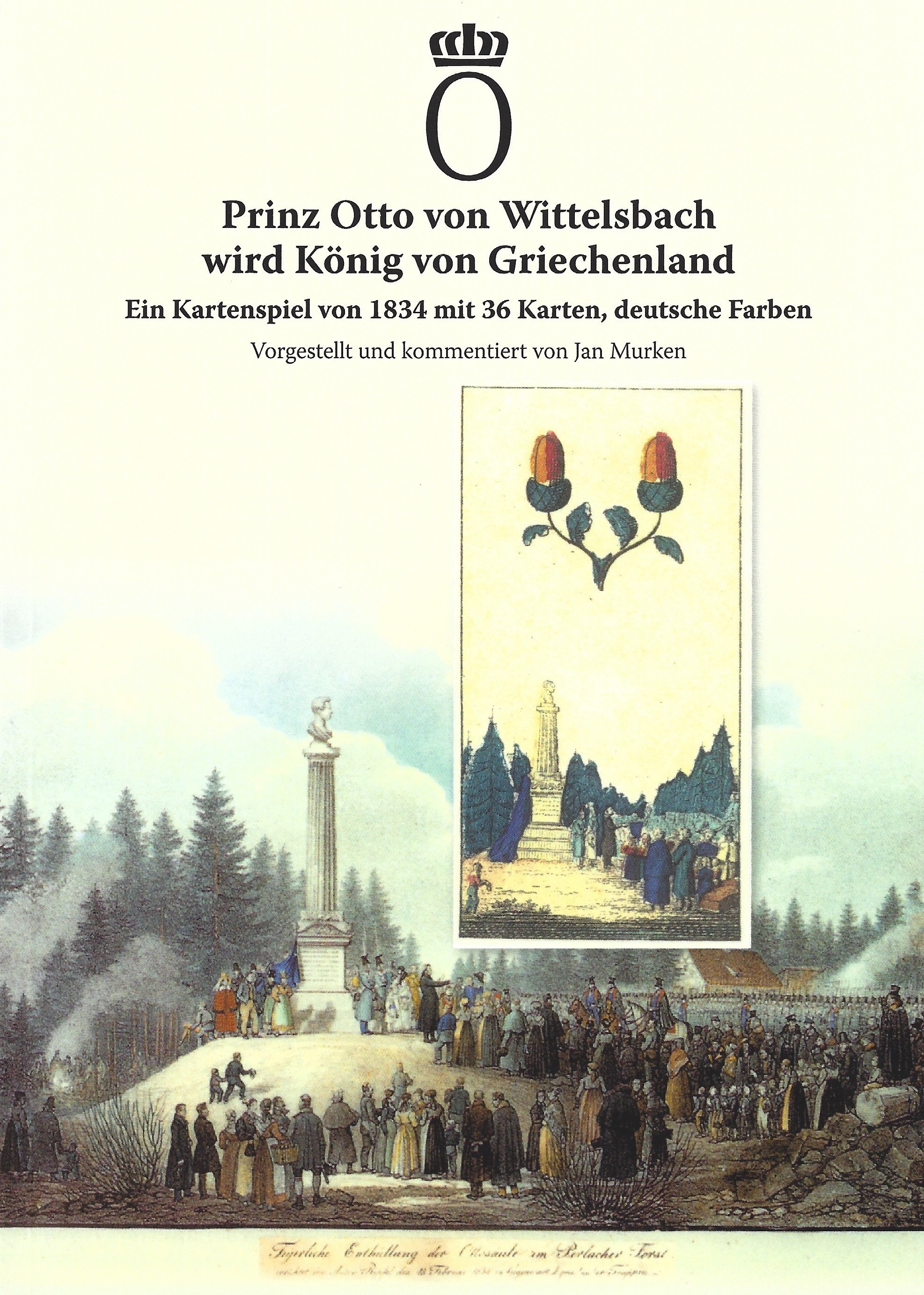 Murken Jan - Prinz Otto von Wittelsbach wird König von Griechenland