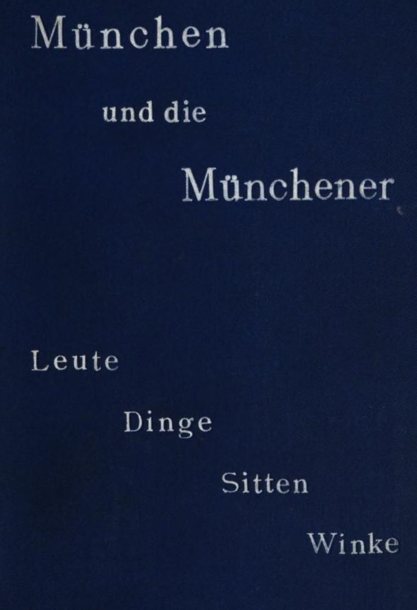  - München und die Münchener
