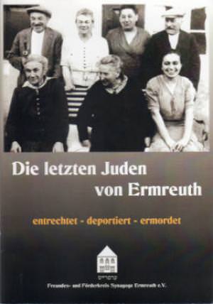 Kießling Rolf Kilian - Die letzten Juden von Ermreuth