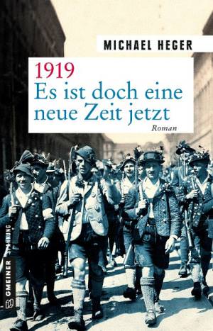 Heger Michael - 1919 - Es ist doch eine neue Zeit jetzt