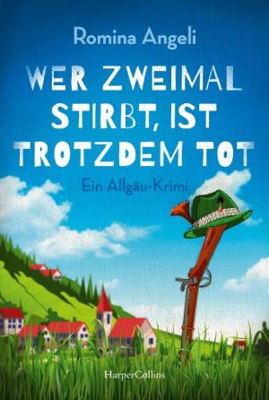 Angeli Romina - Wer zweimal stirbt, ist trotzdem tot