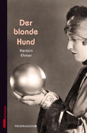 Ehmer Kerstin - Der blonde Hund
