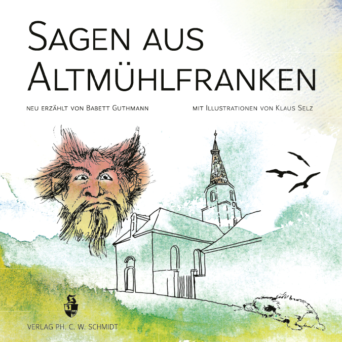 Guthmann Babett - Sagen aus Altmühlfranken