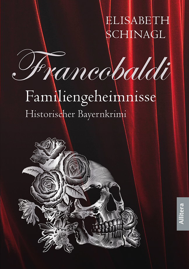 Schinagl, Elisabeth - Francobaldi – Familiengeheimnisse