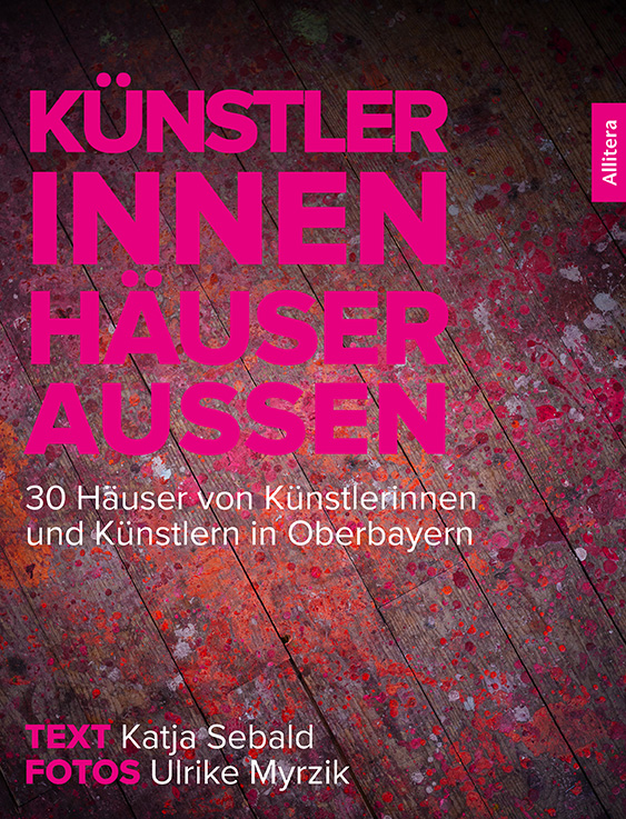 Sebald, Katja; Myrzik, Ulrike - Künstler innen. Häuser außen