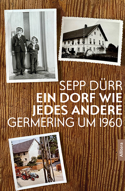 Dürr, Sepp - Ein Dorf wie jedes andere