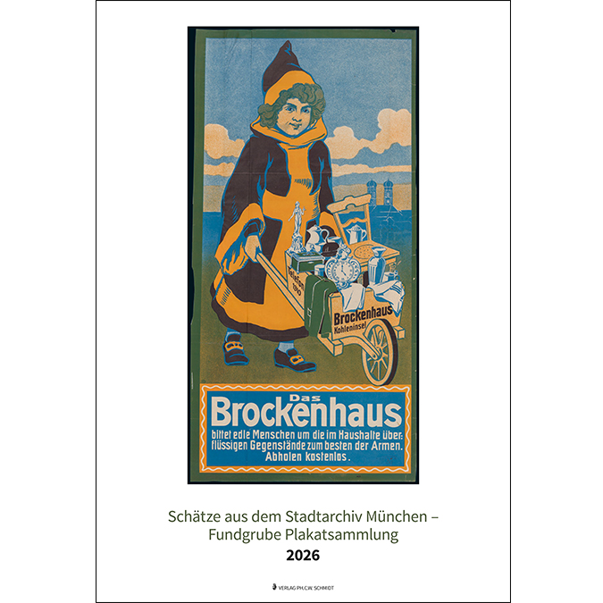  - Schätze aus dem Stadtarchiv München - Fundgrube Plakatsammlung