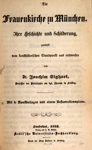 Sighart  Joachim - Die Frauenkirche zu München